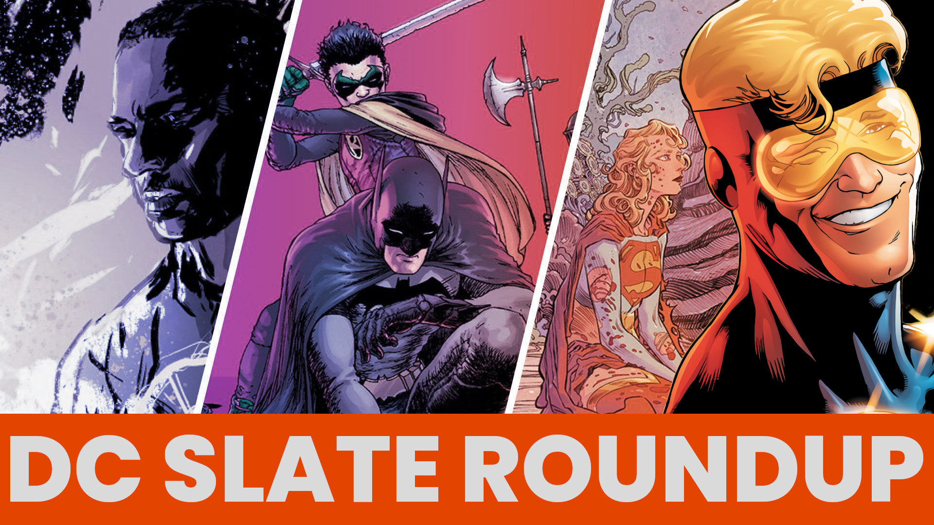 DCU Slate Roundup