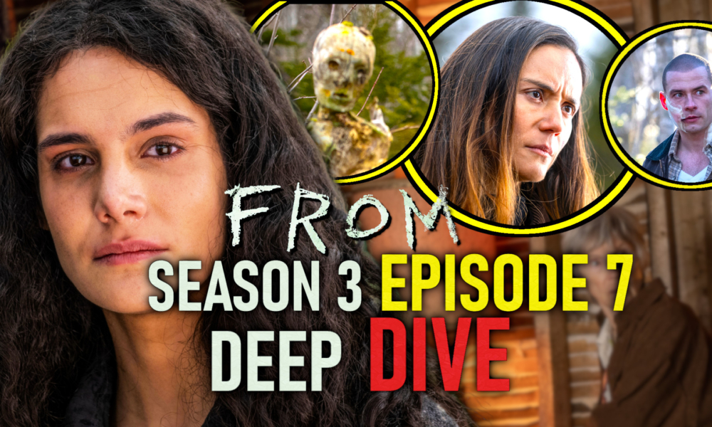 FROM Season 3 Episode 7 Deep Dive Live