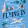 Producer/Author Gretchen McGowan talks “FLYING IN”